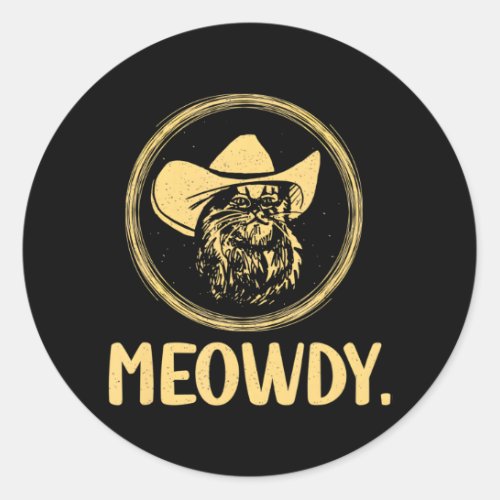 Meowdy Hilarious Texas Cat Meme Funny Cowboy Classic Round Sticker