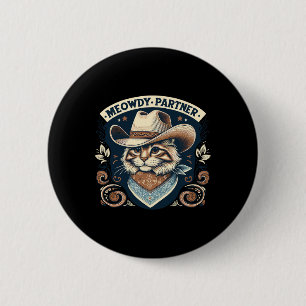 Meowdy Partner Cat Cowboy Hat Howdy Funny Country  Button