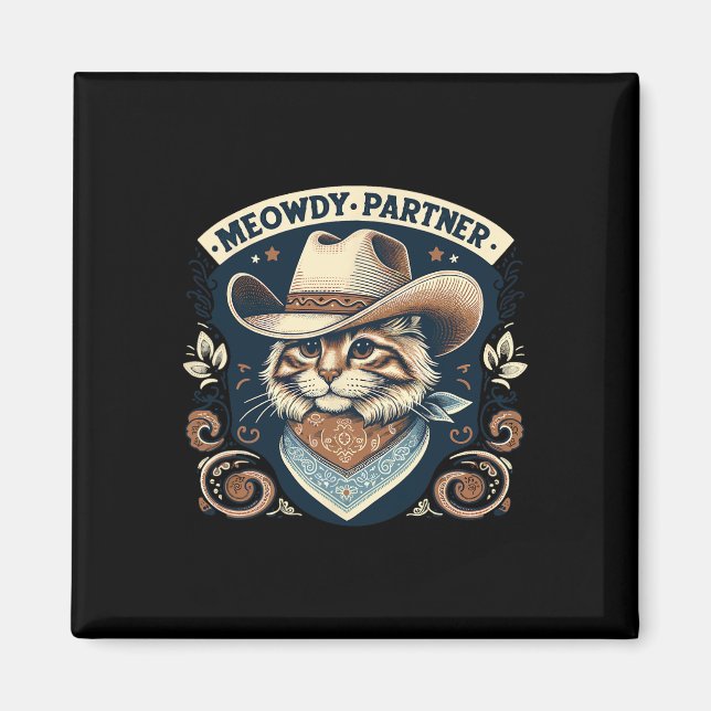 Meowdy Partner Cat Cowboy Hat Howdy Funny Country  Magnet (Front)