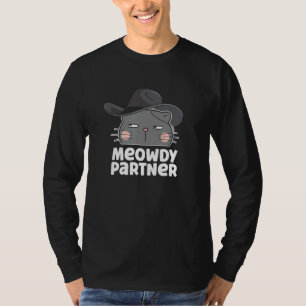 Meowdy Partner Funny Cat Meow Cowboy Pun for Mom's T-Shirt