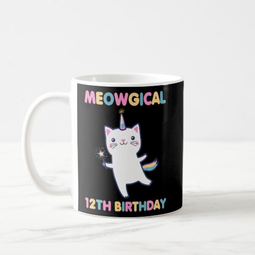 Meowgical 12H Birthday Kitty 12 Year Old Cat  Coffee Mug