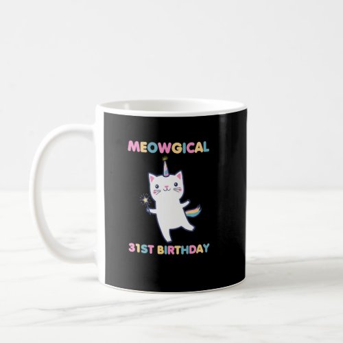 Meowgical 31St Birthday Kitty 31 Year Old Cat  Coffee Mug