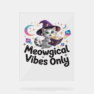 Meowgical Vibes Only, Floating Kawaii Witch Cat Ov Acrylic Sign