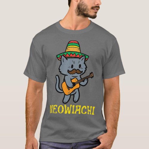 Meowiachi Cat Mariachi Funny Cinco De Mayo Mexican T_Shirt