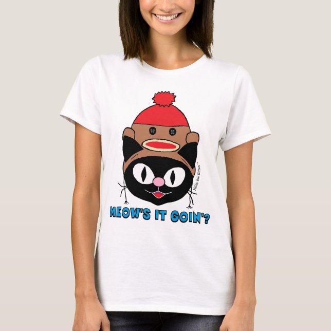 MEOW'S It GOIN'? Black Cat w/ Sock Monkey Hat T-Shirt (Front)