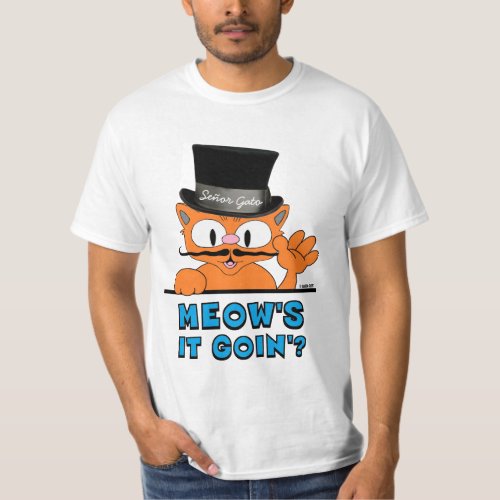 MEOWS IT GOIN Seor Gato Cartoon Mustache Cat T_Shirt