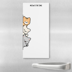 Meow's The Time Cute Playful Gift For Cat Mom's Magnetic Notepad