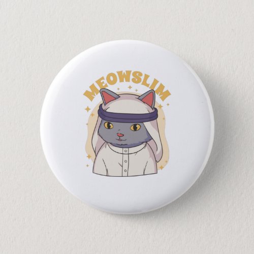 MEOWSLIM MUSLIM CARTOON CAT WEARING ARABIC GARMENT BUTTON