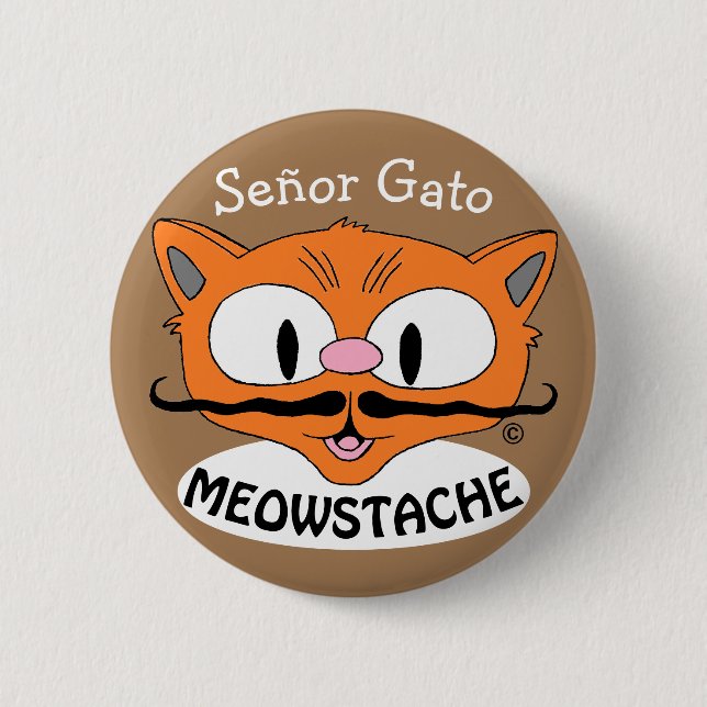 MEOWSTACHE Mustache Cat Señor Gato Button (Front)