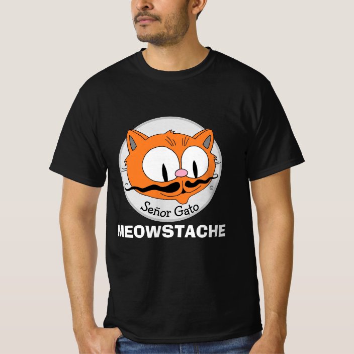 MEOWSTACHE Mustache Cat Señor Gato Funny T-Shirt | Zazzle.com