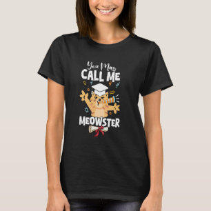 Meowster Graduation Masters Degree Cat Lover Kitte T-Shirt
