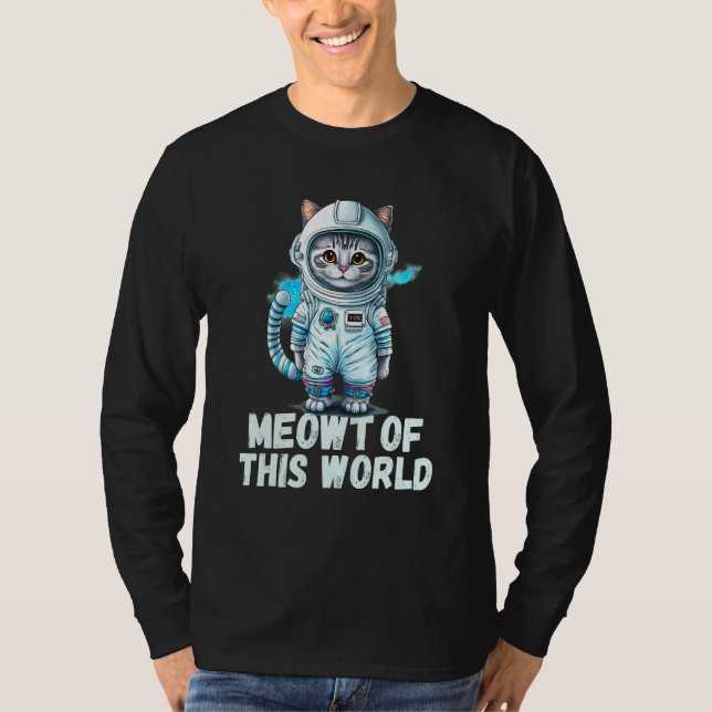 Meowt Of This World Cat Astronaut T-Shirt (Front)