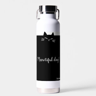 Meowtiful Day Fun and Sweet Cat Water Bottle