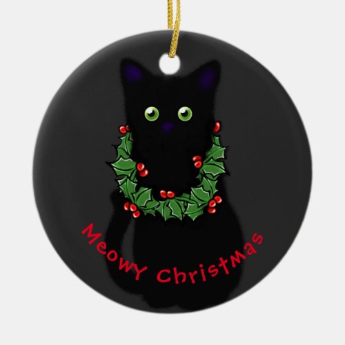 Meowy cat Christmas red green holly wreath Ceramic Ornament