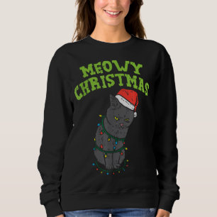 Meowy Catmas Black Cat Funny Christmas Xmas Cat Ow Sweatshirt