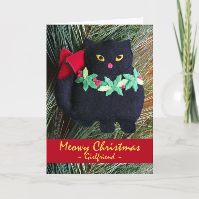 Meowy Christmas for Girlfriend, Black Cat Ornament Holiday Card (Front)