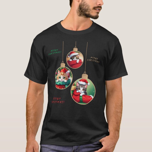  "Meowy Christmas Ornaments" T-Shirt (Front)