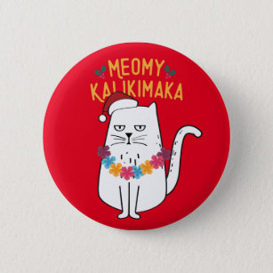 Meowy Kalikimaka Funny Cat Santa Hat Christmas Button