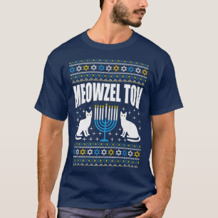 Meowzel Tov Chanukah Funny Jewish Cat Owner Ugly H T-Shirt