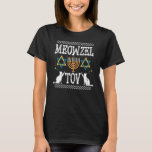 Meowzel Tov Sukkot Chanukah Jewish Cat Owner Hanuk T-Shirt<br><div class="desc">Meowzel Tov Sukkot Chanukah Jewish Cat Owner Hanukkah Ugly 1</div>