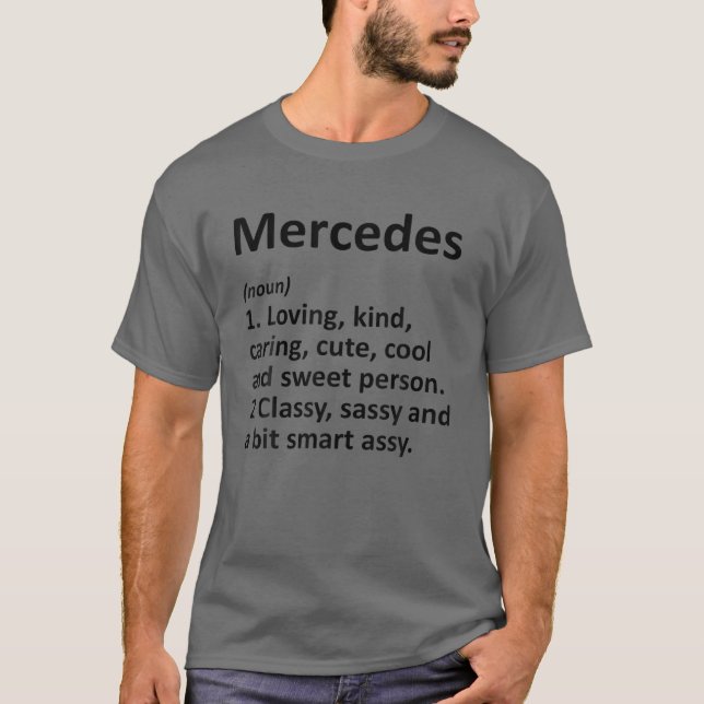MERCEDES Definition Personalized Funny Birthday Gi T-Shirt (Front)