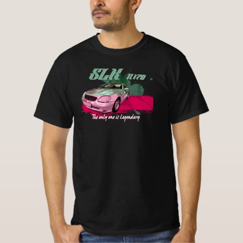 Mercedes SLK R170 _ The only one is the Legendary T_Shirt