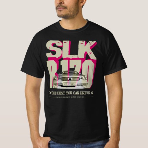 Mercedes SLK R 170 _ The best you can drive T_Shirt