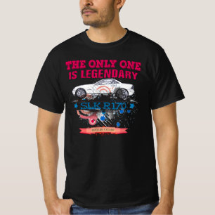 Mercedes SLK R 170 - The only one is Legendary T-Shirt