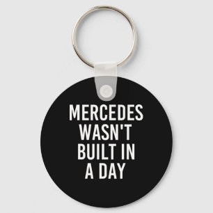 Mercedes Wasn't Built In A Day Funny Birthday Name Keychain
