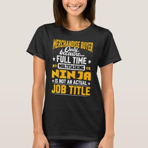 Merchandise Buyer Job Title  Merchandise Client Co T_Shirt