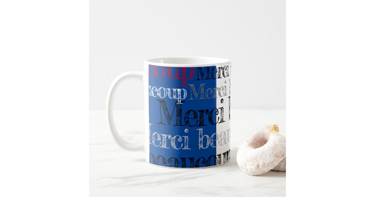 Merci Beaucoup Thank You So Much French Coffee Mug Zazzle Merci Beaucoup Thank You So Much French Coffee Mug Zazzle