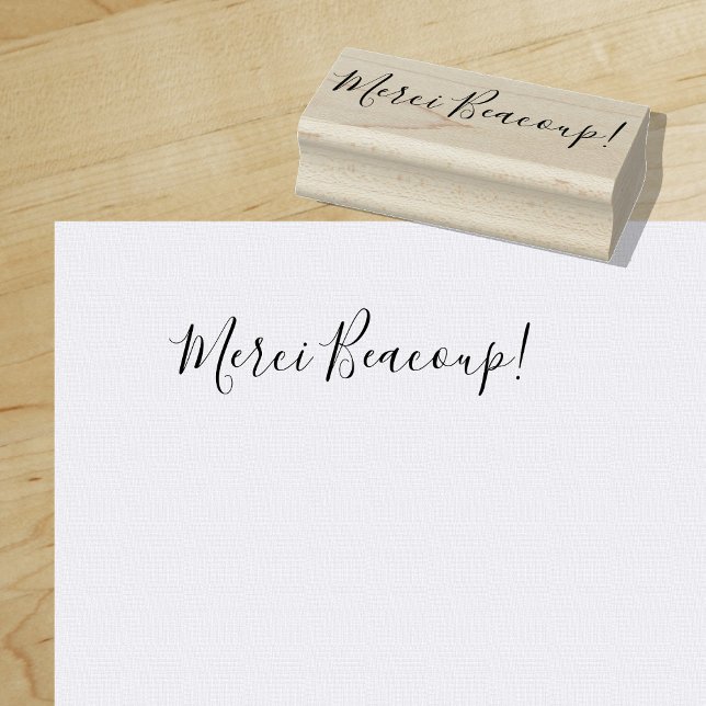 Merci Beaucoup | Thank you very much (in French ) Rubber Stamp ("Everyday is abundantly beautiful." 
Sincerely Best Wishes from Lucky Design World)