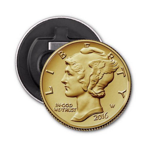 Mercury Dime Centennial Gold Coin Image   Magnet Bottle Opener