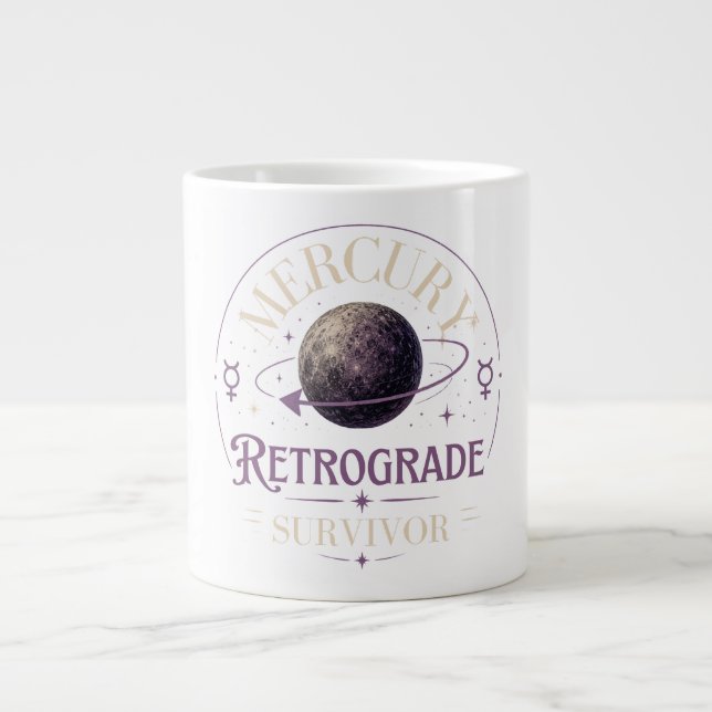 Mercury Retrograde Survivor Giant Coffee Mug (Front)