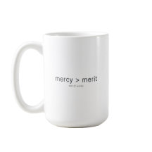 mercy over merit believers Christian coffee mug