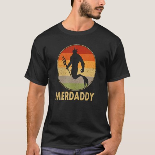 Merdaddy Security Merman Mermaid Daddy Fish Father T_Shirt