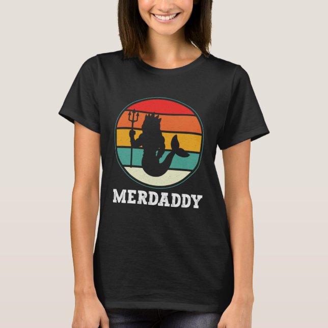 Merdaddy Security Merman Mermaid Daddy Fish Father T-Shirt (Front)