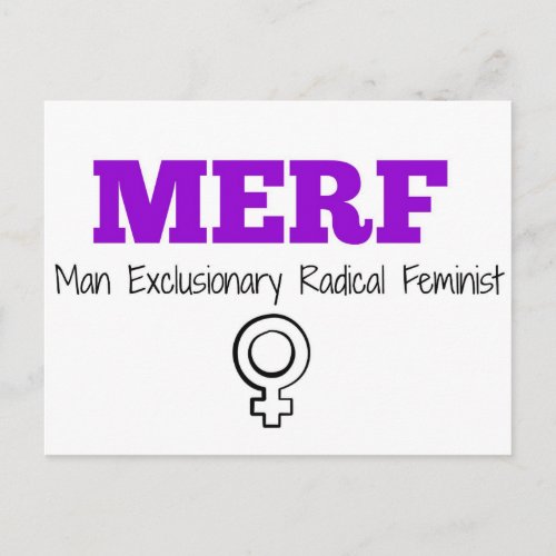MERF _ Man Exclusionary Radical Feminist Postcard