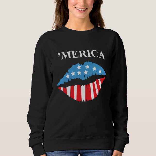 Merica American flag lipstick stain  4th of July C Sweatshirt (Front)