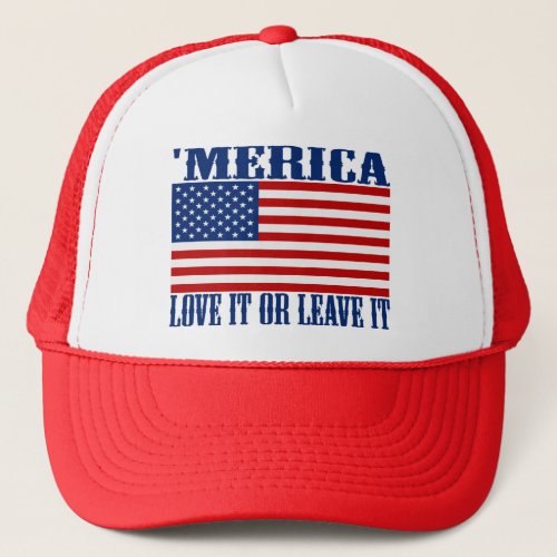 MERICA American Flag _ Love It Or Leave It Hat