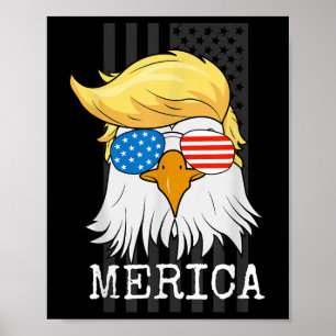 Merica Bald Eagle 4th Of July Trump American Flag Poster