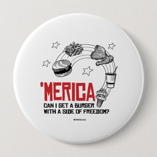 Merica - Can I get a burger with a side of freedom Button (Front)