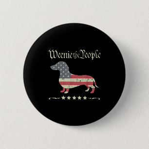 Merica dog dachshund vintage weenie the people button