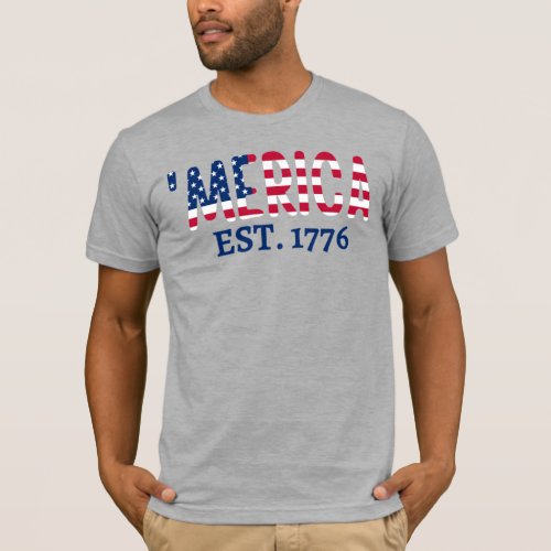 merica Est 1776 American Patriotic T_Shirt