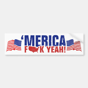 'Merica Fck Yeah! Funny and Patriotic Bumper Sticker