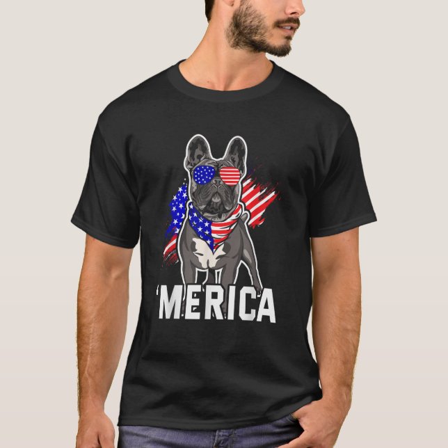 Merica French Bulldog American Flag 4th of July Fr T-Shirt (Front)