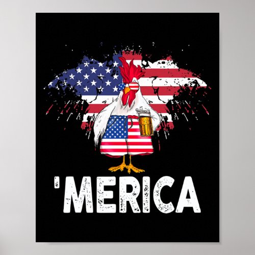 Merica Funny Chicken With Beer Usa Flag 4th Of Poster
