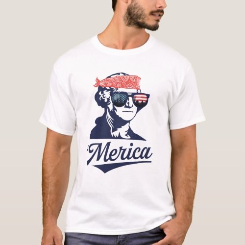 Merica George Washington Funny Patriotic T_Shirt