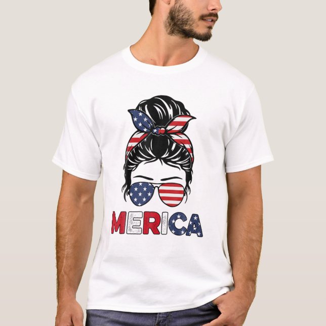 Merica Mom Girl American Flag Messy Bun Hair 4Th O T-Shirt (Front)