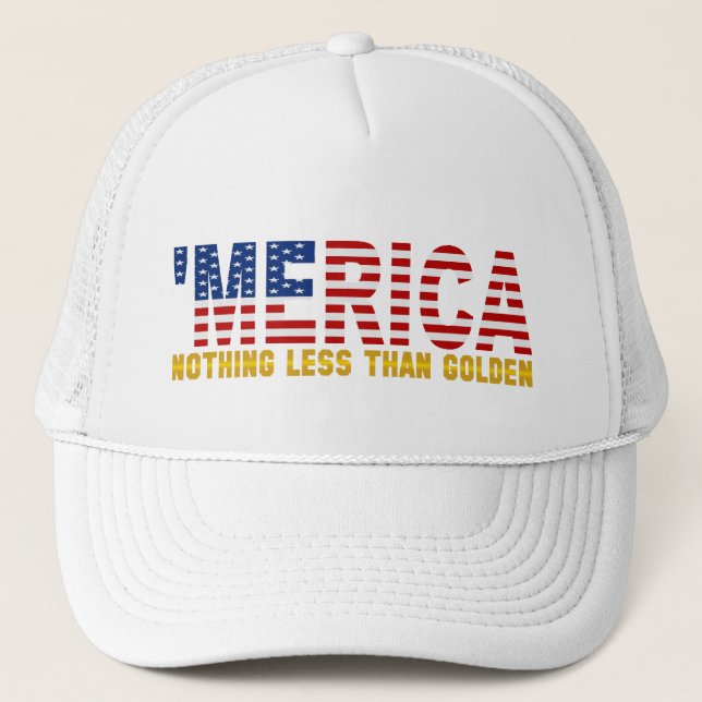 'MERICA "Nothing Less Than Golden" USA Flag Hat (Front)